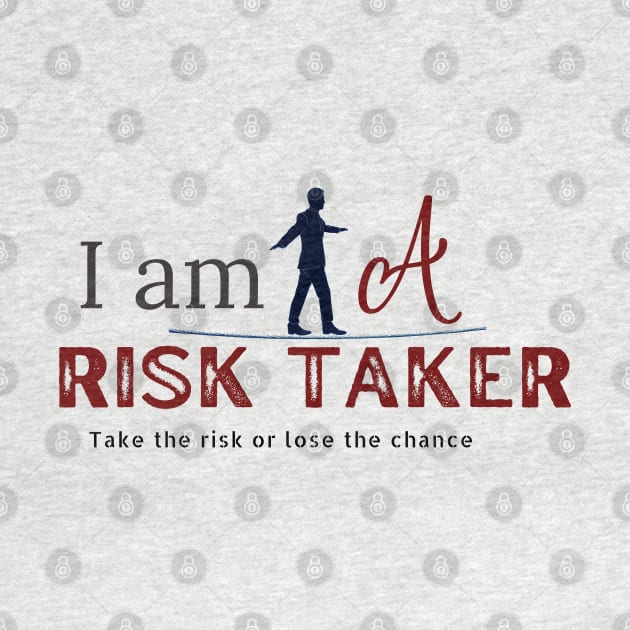 Risk Taker by RamsApparel08